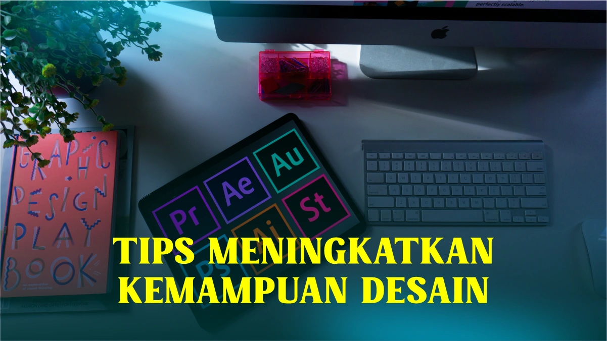 tips-meningkatkan-kemampuan-desain